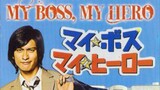 My Boss My Hero EP06 (2006) (Eng Sub)