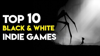 Top 10 Black and White Indie Games