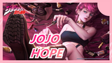 [JoJo's Bizarre Adventure ] HOPE