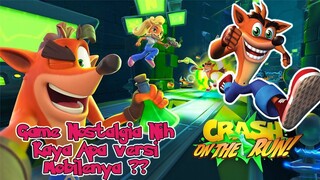 Waw Nostalgia Crash Bandicoot di Mobile~ Seru Gak Ya? Crash Bandicoot: On The Run Gameplay Indonesia