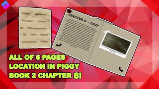 ALL OF THE 6 HIDDEN PAGES IN PIGGY: BOOK 2 - CHAPTER 8! | Roblox Piggy