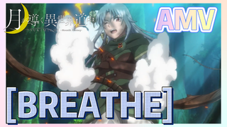 [BREATHE] AMV