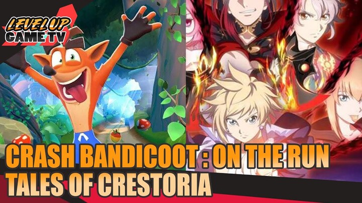 Prapendaftaran Crash Bandicoot : On the Run, dan Rilis Global Tales of Crestoria