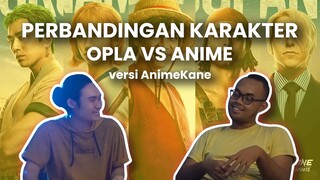 PERBANDINGAN KARAKTER OPLA VS ANIME!!! versi AnimeKane