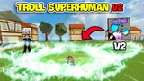 Giả NOOB Đi Troll Bằng SUPERHUMAN V2 Fake và CÁI KẾT?! | Blox Fruits