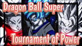 [Dragon Ball Super/AMV] Tournament of Power 2
