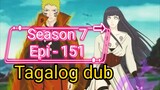 Episode 151 / Season 7 / Naruto shippuden @ Tagalog dubbed