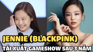 Jennie (BLACKPINK) tái xuất gameshow sau 3 năm, bung lụa nhảy cover hit của Red Velvet cực yêu