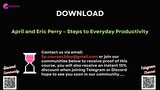 [COURSES2DAY.ORG] April and Eric Perry – Steps to Everyday Productivity