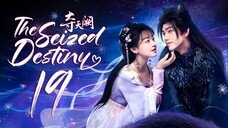 EP19/20 The Seized Destiny (2025)