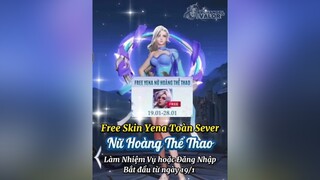[Free Skin Toàn Sever] - Yena Nữ Hoàng Thể Thao (Từ ngày 19/1) 🥰 lienquan lienquanmobile lienquantiktok archangel2909 lienquanvietnam