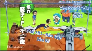 Doraemon Nobita vả cuộc chiến vũ trụ tí hon 2021 Full HD - Bản đẹp(Sửa lỗi)