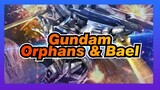 Gundam
Orphans & Bael