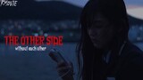 THE OTHER SIDE [kdrama|multi] without each other