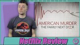 American Murder: The Family Next Door Netflix Review