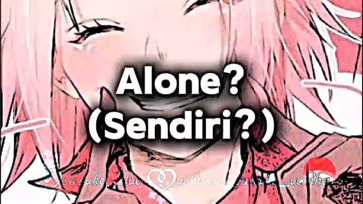 Alone? I'm not alone❄️✨💕||Sendirian? Aku tidak sendirian❄️✨💕||❄️Me and My BF✨💕||#sasusaku #fy #fy