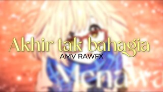 kyoukai no kanata edits//AMV RAWFX akhir tak bahagia