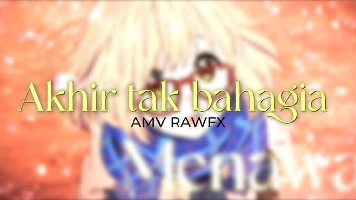 kyoukai no kanata edits//AMV RAWFX akhir tak bahagia