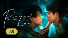 🇨🇳(2025) Revenged Love EPISODE 10