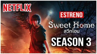 SWEET HOME 3 🔴 ESTRENO DE NETFLIX (2024 SEASON 3 DULCE HOGAR)