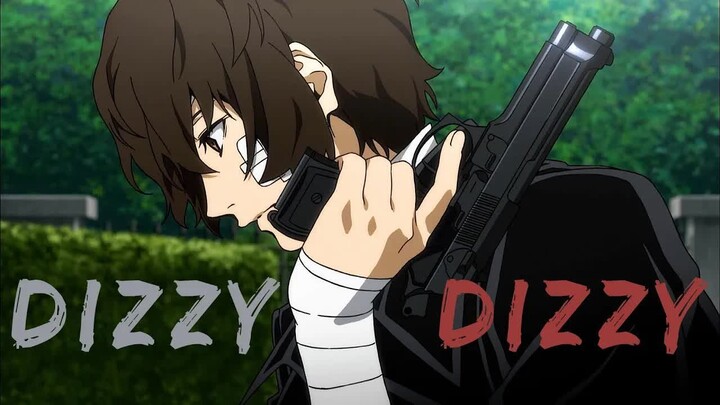 Bungou Stray Dogs「AMV」Dizzy