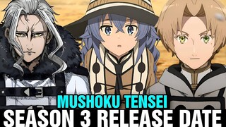 MUSHOKU TENSEI: JOBLESS REINCARNATION SEASON 3 RELEASE DATE - [Mushoku Tensei Season 4]