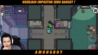 kerjain Impostor Seru Banget !