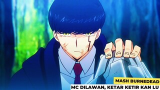 Ya gitu akibatnya kalau MC diremehkan [  Mash Burnedead AMV )