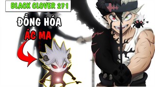 Black Clover Chap 271 - Đồng hóa ác ma