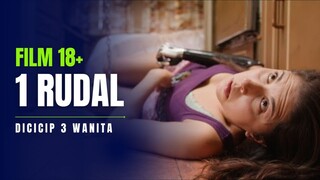 1 RUDAL DICICIP 3 WANITA - FILM 18+