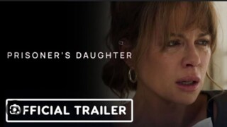 PRISONER'S DAUGHTER Trailer (2023) Kate Beckinsale