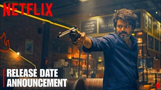 LEO - Streaming Date Announcement | Netflix | ThalapathyVijay | LokeshKanakaraj | Anirudh