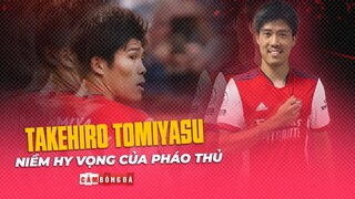 TAKEHIRO TOMIYASU | NIỀM HY VỌNG MỚI CỦA HÀNG PHÒNG NGỰ PHÁO THỦ