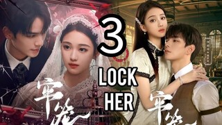 3  锁定她 Suǒdìng tā [Lock Her].... 🇨🇳