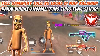 NGERUSUH PAKAI BUNDLE ANOMALI TUNG TUNG SAHUR! SOLO VS SQUAD DI MAP GURUN KALAHARI!