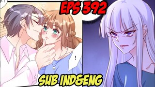Harus Membuatmu Menyerah | Pernikahan Hangat Eps 392 Sub Indo & Eng