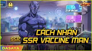 One Punch Man: The Strongest VNG: CÙNG S411 BLACKWHITE QUAY 50 LẦN NHẬN NGAY SSR VACCINE MAN