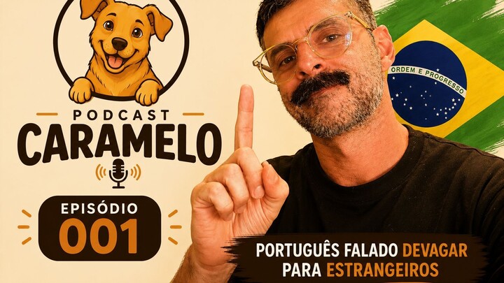 Podcast Caramelo #01 -Português falado devagar para estrangeiros e quem está aprendendo a lingua