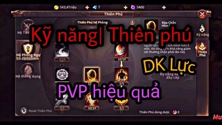 Kỹ năng | Thiên phú | Khi C4 DK Lực | Mu vượt thời đại