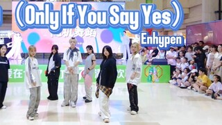 [Enhypen] Roadshow XO (Only If You Say Yes) for Qixi Festival! | Super refreshing and sweet dance!