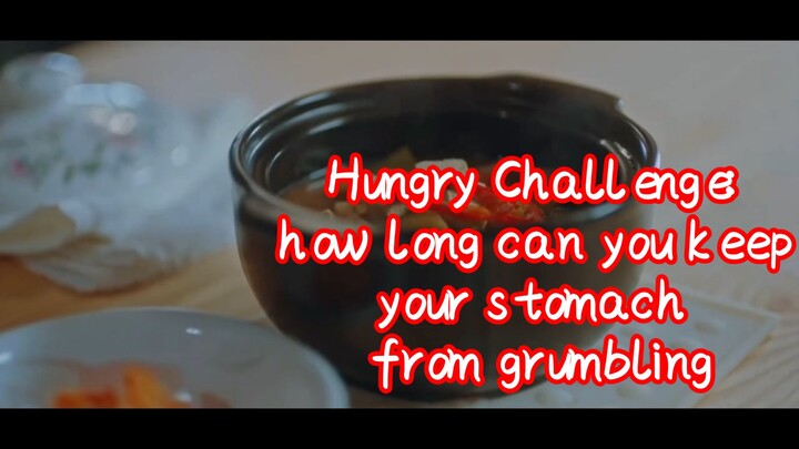 Hungry Challenge: how long can you keep your stomach from grumbling