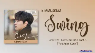 KIMMUSEUM – Swing (그네) [Link Eat, Love, Kill OST Part 3] [Color_Coded_Rom|Eng Lyrics]