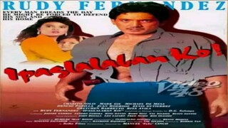 RUDY FERNANDEZ | IPAGLALABAN KO! (1989) FULL MOVIE