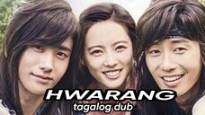 HWARANG TAGALOG DUB EPISODE 1