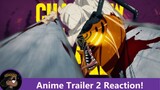 CHAINSAW MAN TRAILER 2 REACTION!!!! │IYKY