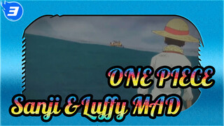 ONE PIECE|【Sanji &Luffy MAD】Because that's who you are._3