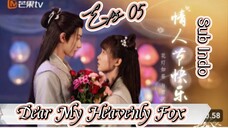 Dear My Heavenly Fox _ Sub Indo / eps.05