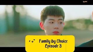 Family by Choice Eps. 3