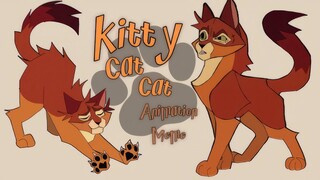 KITTY CAT CAT-Animation meme||Firestar||