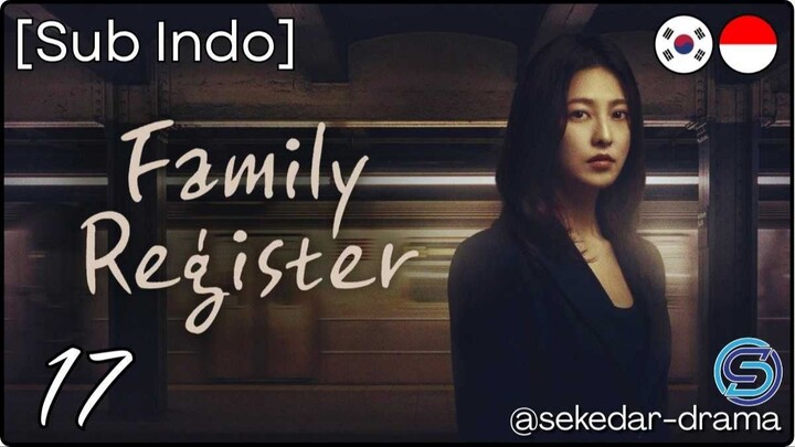 [Sub Indo] 🏠𝐅𝐚𝐦𝐢𝐥𝐲 𝐑𝐞𝐠𝐢𝐬𝐭𝐞𝐫 ⋆｡˚ – Eps. 17 (2026)
